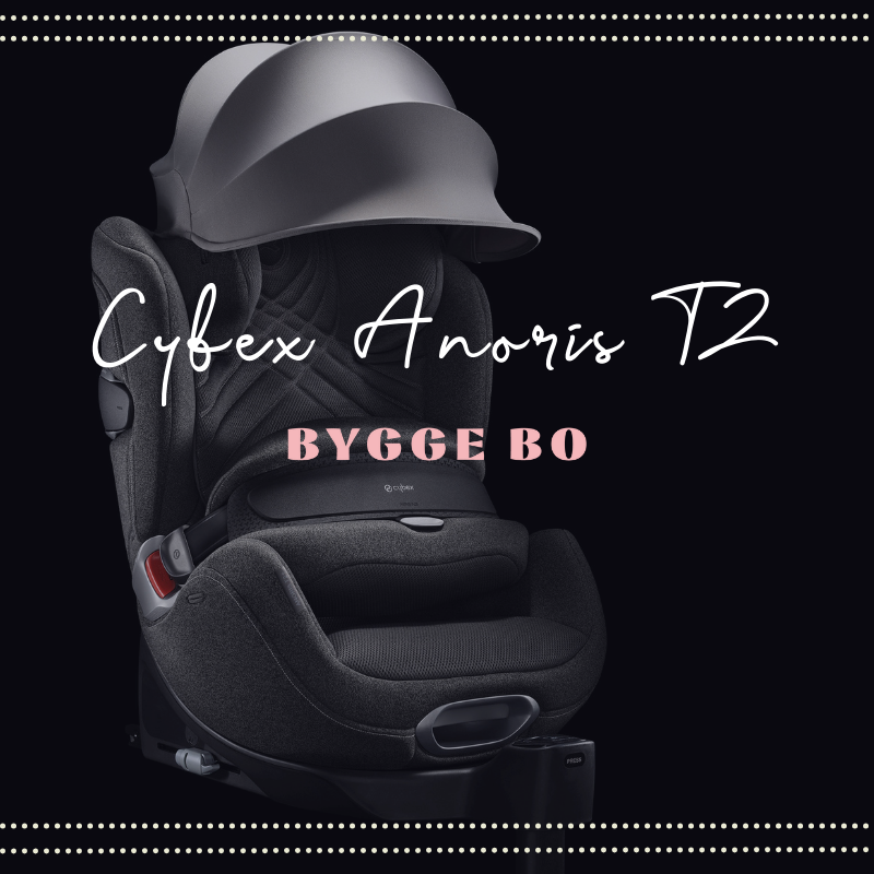 CYBEX Anoris T2 i-Size Child Car Seat: A Revolutionary  Bygge Bo
